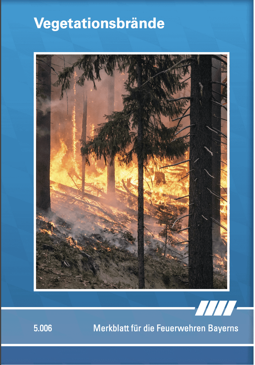 Vegetationsbrände - Merkblatt für die Feuerwehren Bayerns